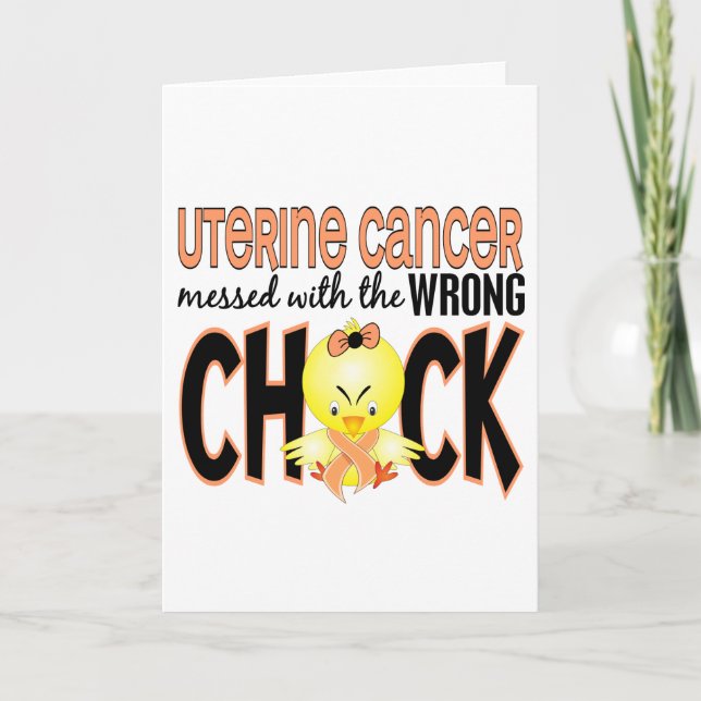 Uterine Cancer Messed With The Wrong Chick Card (Front)