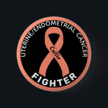 Uterine Endometrial Cancer Fighter Ribbon Black 6 Cm Round Badge<br><div class="desc">Uterine Endometrial Cancer Fighter Ribbon Black Button for awareness and support for women fighting uterine endometrial cancer.</div>