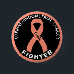 Uterine Endometrial Cancer Fighter Ribbon Black 6 Cm Round Badge<br><div class="desc">Uterine Endometrial Cancer Fighter Ribbon Black Button for awareness and support for women fighting uterine endometrial cancer.</div>