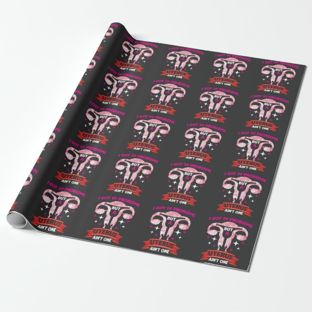 Uterus Fibroid Hysterectomy Surgery Got 99 Problem Wrapping Paper (Unrolled)