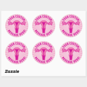 Uterus Graphic + Custom Text Button Classic Round Sticker