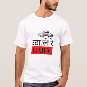 Utha Le Re Baba - Witty Bollywood Hindi T-shirt