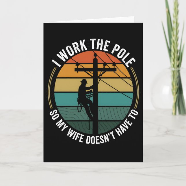 Utility Lineman Retro Sunset, I Work The Pole Work Card (Front)
