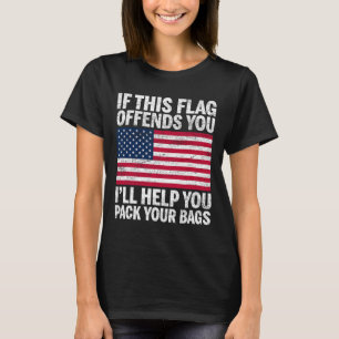 Utopia Sport Usa Shop If This Flag Offends You I'l T-Shirt