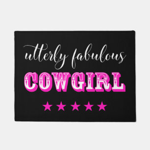 Utterly Fabulous "COWGIRL" Doormat