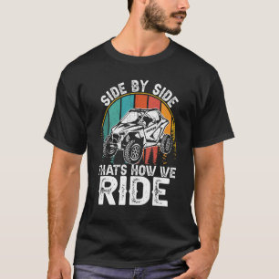 UTV Side By Side That's How We Ride T-Shirt