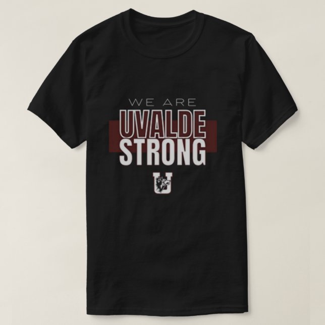 uvalde strong T-Shirt (Design Front)