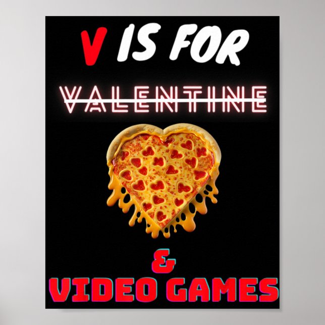 V Day Is for Pizza and Video Game Lovers Boy Men G Poster (Front)