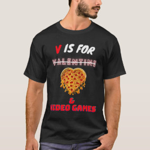 V Day Is for Pizza and Video Game Lovers Boy Men G T-Shirt