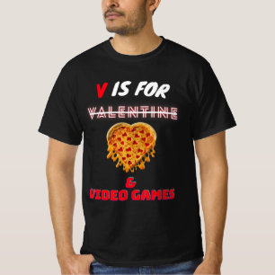 V Day Is for Pizza and Video Game Lovers Boy Men G T-Shirt