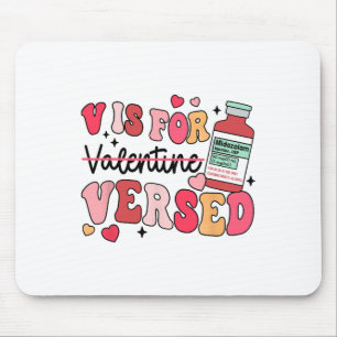 V Is For Er Nurse Valentine Intensive Care Unit Va Mouse Pad