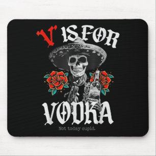 V is for not today cupid mouse pad
