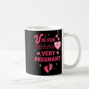V is for pregnant valentine's pregnancy coffee mug