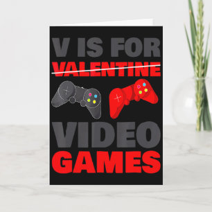 V Is For Valentine Video Games Valentines Day Game Card