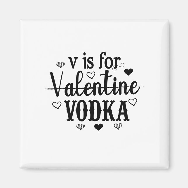 V Is For Valentine Vodka-Vodka-Valentines Day Magnet (Front)
