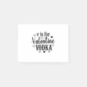 V Is For Valentine Vodka-Vodka-Valentines Day Post-it Notes