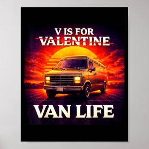V Is For Van Life Retro Sunset Valentines Day Poster