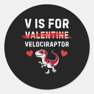V Is For Velociraptor Raptor Funny Dinosaur Boy Me Classic Round Sticker