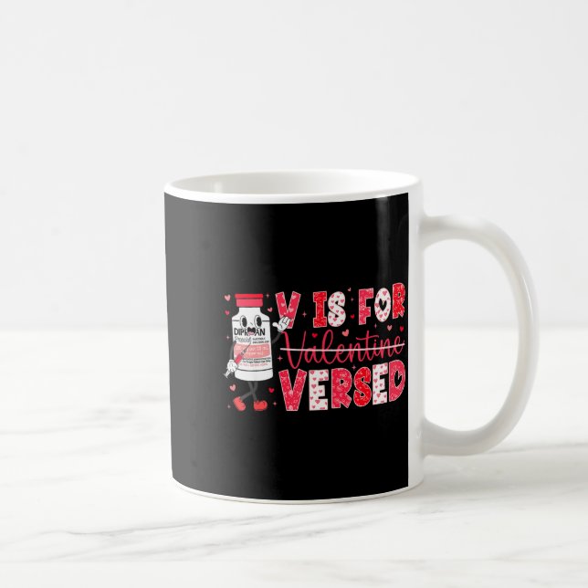 V Is For Versed Nurse Valentine Nurse Life Pacu Wo Coffee Mug (Right)