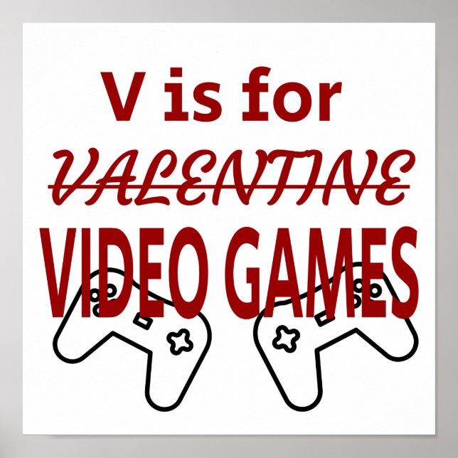 V is for Video Game valentine Poster (Front)