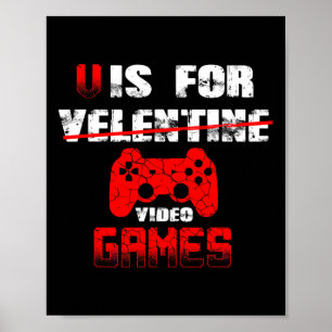 V Is For Video Games Boys Valentines Day Kids Son  Poster