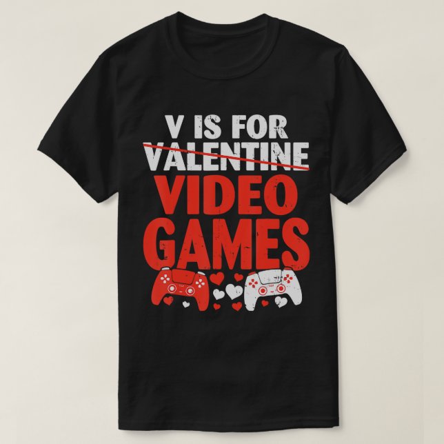 V Is For Video Games Funny Boy Men Valentines Day  T-Shirt (Design Front)
