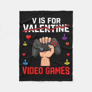 V Is For Video Games Funny Game Lover Valentines Fleece Blanket