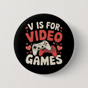 V Is For Video Games Funny Valentines Day Gamer 6 Cm Round Badge