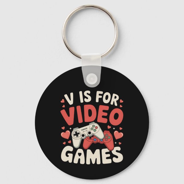 V Is For Video Games Funny Valentines Day Gamer Key Ring (Front)