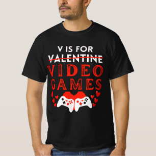 V Is For Video Games Funny Valentines Day Gamer T-Shirt