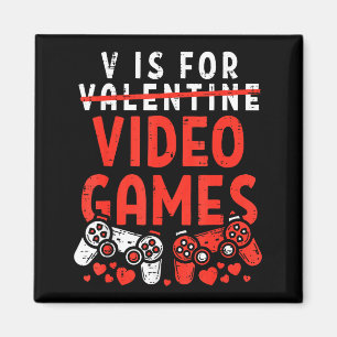 V Is For Video Games Funny Valentines Gamer Boy Me Magnet