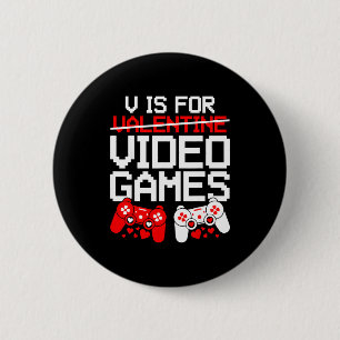 V Is For Video Games Funny Valentines Gamer Love  6 Cm Round Badge