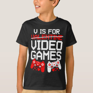 V Is For Video Games Funny Valentines Gamer Love  T-Shirt