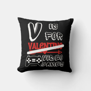 V IS FOR VIDEO GAMES funny valentines's day Cushion