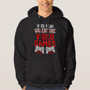 V Is For Video Games Gamer Boys Men Funny Valentin Hoodie