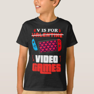 V Is For Video Games Heart Gamer Valentine Day Boy T-Shirt
