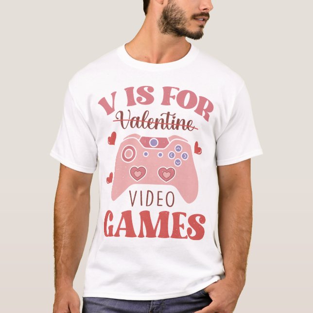 V Is For Video Games T-Shirt (Front)