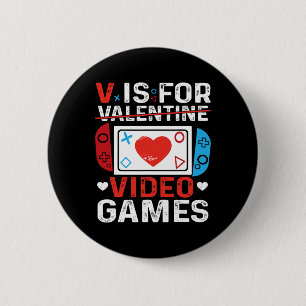V Is For Video Games Valentine Gamer Valentines Da 6 Cm Round Badge