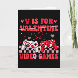 V Is For Video Games Valentine Gamer Valentines Da Card