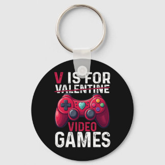 V Is For Video Games Valentine Gamer Valentines Da Key Ring
