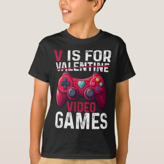 V Is For Video Games Valentine Gamer Valentines Da T-Shirt