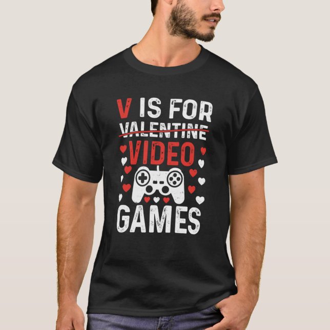 V Is For Video Games Valentines Day Gamer Boy Men  T-Shirt (Front)