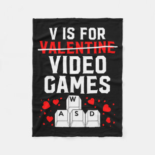 V Is For Video Games Wasd Pc Gamer Valentines Day Fleece Blanket
