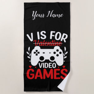 V is for Video Games with Valentine Crossed Out Beach Towel