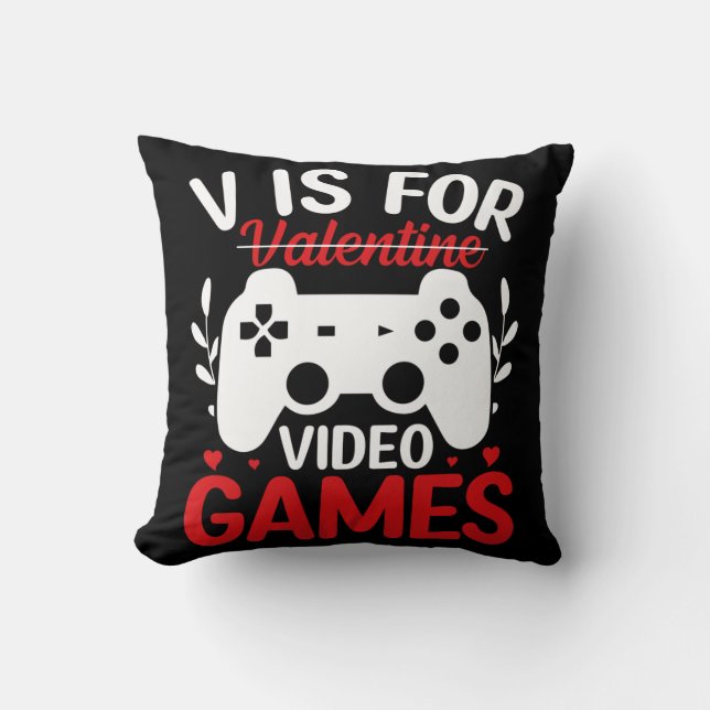 V is for Video Games with Valentine Crossed Out Cushion (Front)