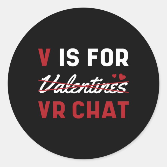 V Is For Vr C Classic Round Sticker (Front)