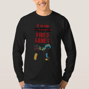 V Not For Valentine's day Video Games singles solo T-Shirt
