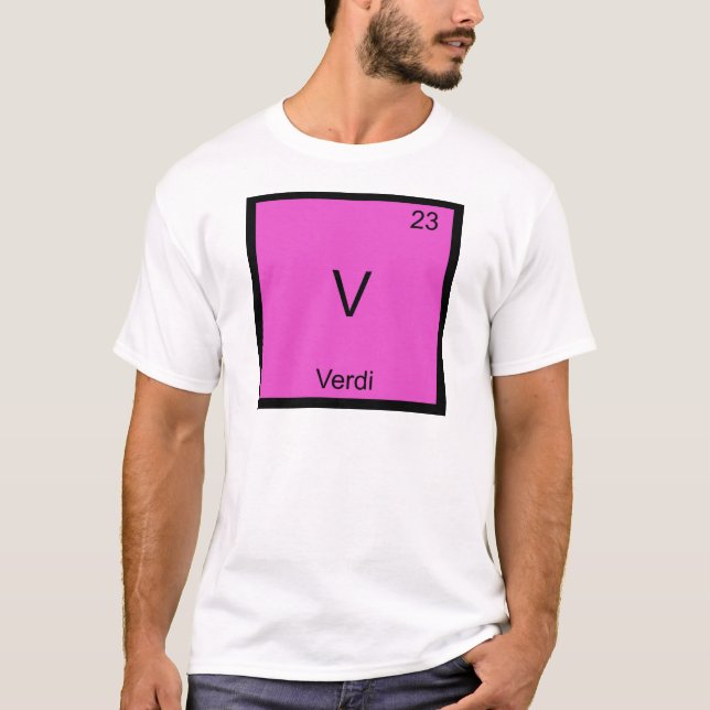 V - Verdi Funny Chemistry Element Symbol T-Shirt (Front)