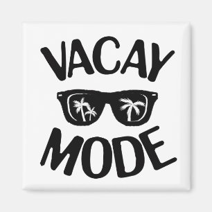 Vacation Art Vacay Mode Word Text Art Magnet