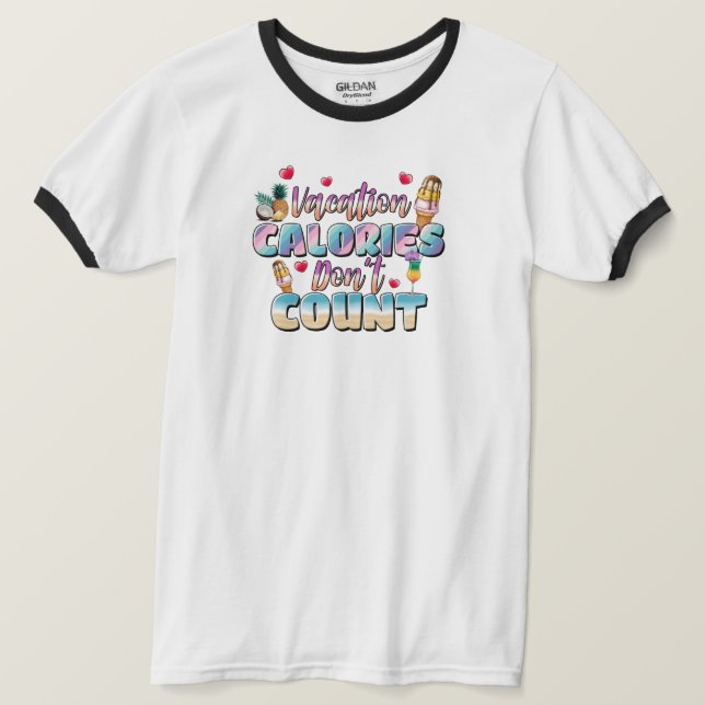 Vacation Calories Don’t Count Funny Beach Tee (Design Front)
